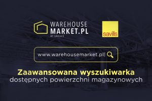 Savills udostępnia bezpłatną bazę wiedzy o nieruchomościach magazynowych