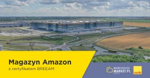 Magazyn Amazon z certyfikatem BREEAM