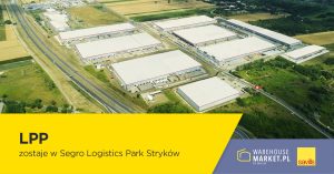LPP zostaje w Segro Logistics Park Stryków