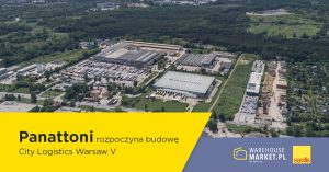 Panattoni rozpoczyna budowę City Logistics Warsaw V