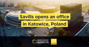 SAVILLS OPENS AN OFFICE IN KATOWICE