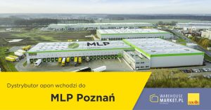 Dystrybutor opon wchodzi do MLP Poznań