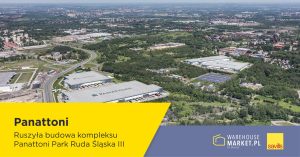 Ruszyła budowa kompleksu Panattoni Park Ruda Śląska III