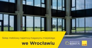 Sklep meblowy najemcą magazynu miejskiego we Wrocławiu