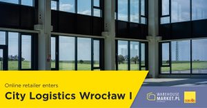 Online retailer enters City Logistics Wrocław I