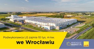 Podwykonawca LG zajmie 10 tys. m kw. we Wrocławiu