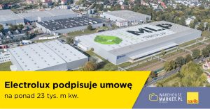 Electrolux podpisuje umowę na ponad 23 tys. m kw.