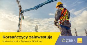 Koreańczycy zainwestują blisko 4 mld zł w Dąbrowie Górniczej