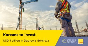 Koreans to invest USD 1 billion in Dąbrowa Górnicza
