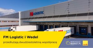 FM Logistic i Wedel przedłużają dwudziestoletnią współpracę