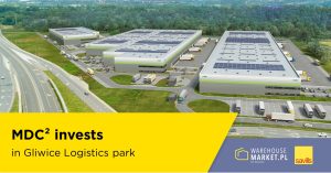 MDC² invests in Gliwice logistics park