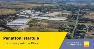 Panattoni startuje z budową parku w Błoniu