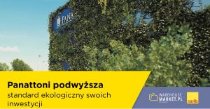 Panattoni podwyższa standard ekologiczny swoich inwestycji