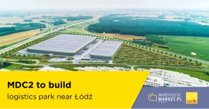 MDC2 to build logistics park near Łódź