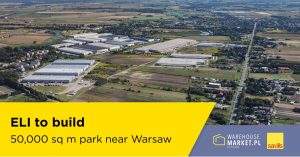 ELI to build 50,000 sq m park near Warsaw