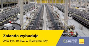 Zalando wybuduje 240 tys. m kw. w Bydgoszczy