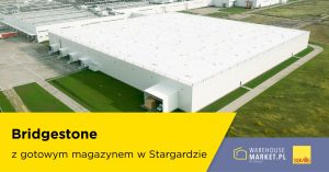 Bridgestone z gotowym magazynem w Stargardzie