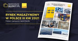 SAVILLS: RYNEK MAGAZYNOWY ROZGRZANY JAK NIGDY DOTĄD