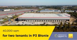 40,000 sqm for two tenants in P3 Błonie