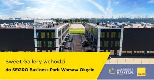 Sweet Gallery wchodzi do SEGRO Business Park Warsaw Okęcie
