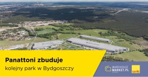 Panattoni zbuduje kolejny park w Bydgoszczy