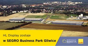 HL Display zostaje w SEGRO Business Park Gliwice
