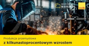 Produkcja przemysłowa z kilkunastoprocentowym wzrostem
