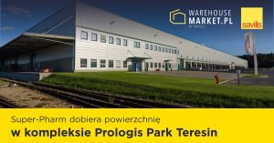 Super-Pharm dobiera powierzchnię w kompleksie Prologis Park Teresin