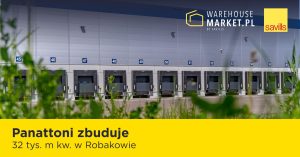 Panattoni zbuduje 32 tys. m kw. w Robakowie
