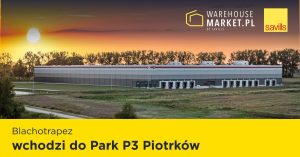 Blachotrapez wchodzi do Park P3 Piotrków