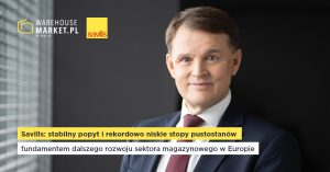 STABILNY POPYT I NISKIE STOPY PUSTOSTANÓW FUNDAMENTEM ROZWOJU SEKTORA MAGAZYNOWEGO