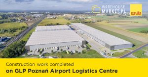 Construction work completed on GLP Poznań Airport Logistics Centre