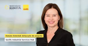 DANUTA DZIERŻAK DOŁĄCZYŁA DO ZESPOŁU SAVILLS INDUSTRIAL SERVICES HUB