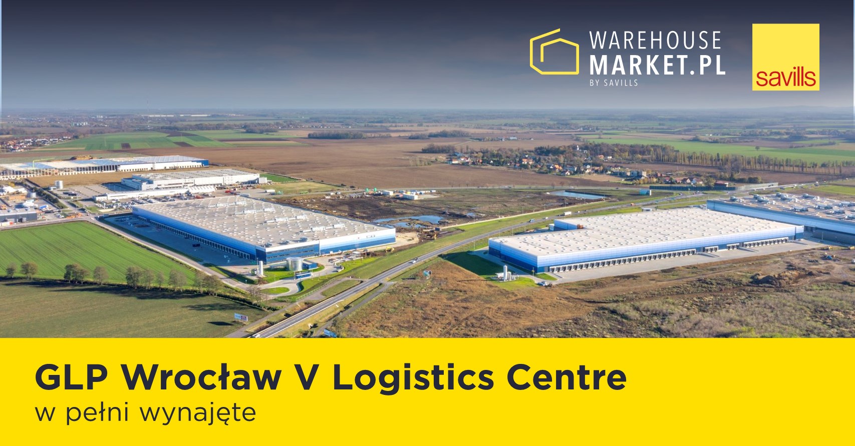 GLP Wrocław V Logistics Centre w pełni wynajęte