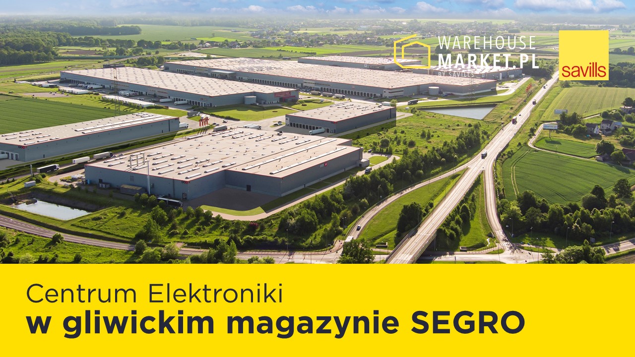 Centrum Elektroniki w gliwickim magazynie SEGRO